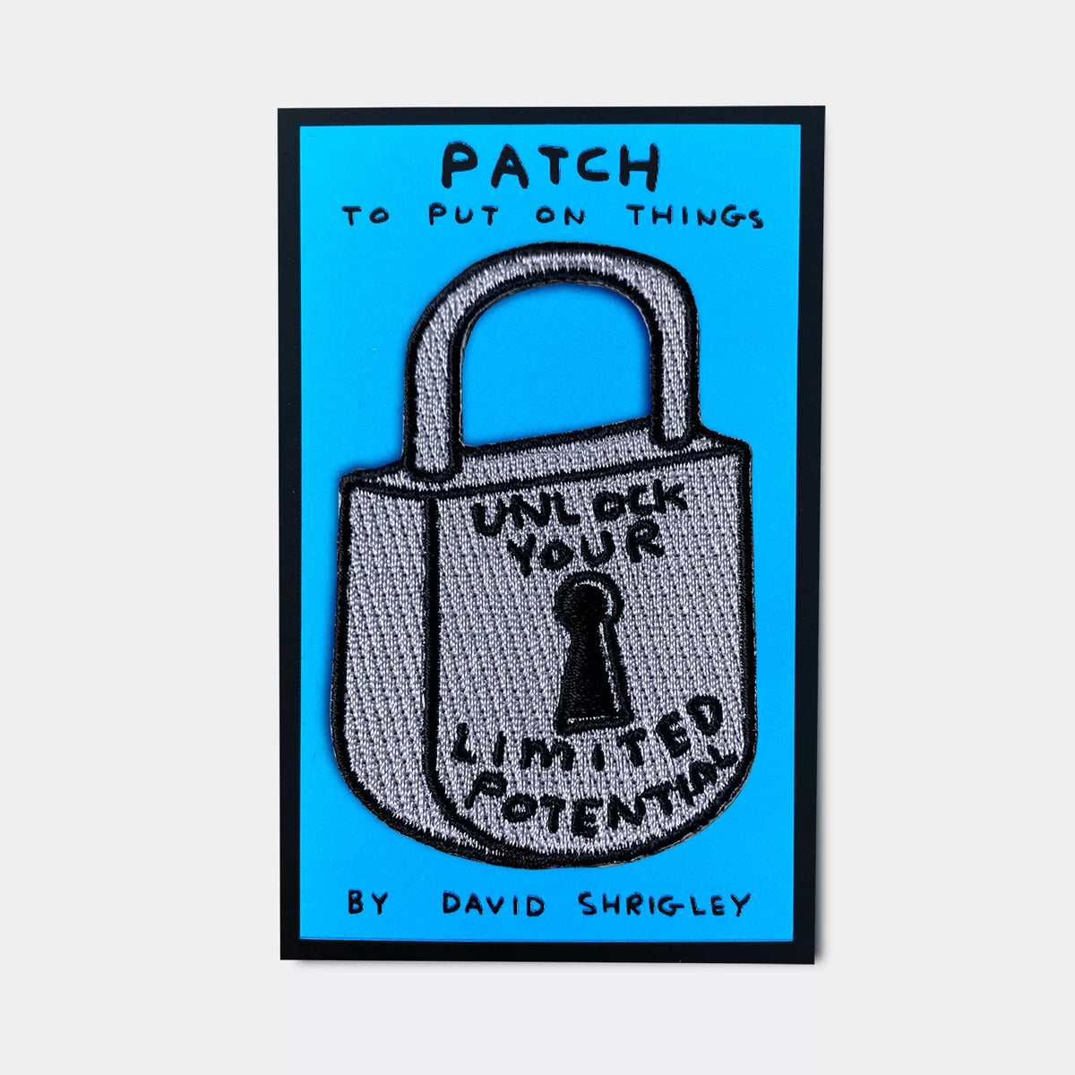 Unlock Your Limited Potential Padlock David Shrigley Embroidered Iron On Patch by penny black