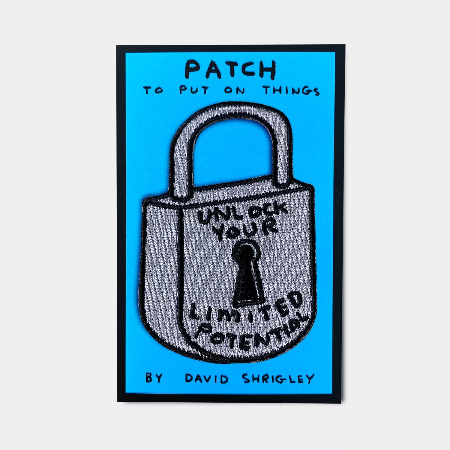 Unlock Your Limited Potential Padlock David Shrigley Embroidered Iron On Patch by penny black