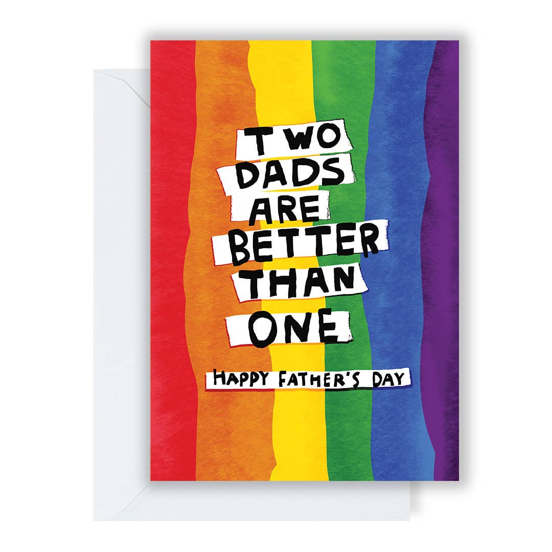 Two Dads Are Better Than One Father's Day Card by penny black