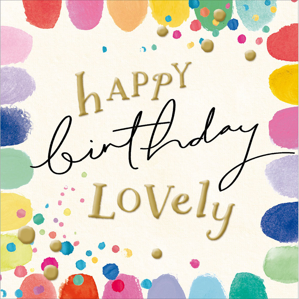 Colourful Splodges Happy Birthday Lovely Card from Penny Black