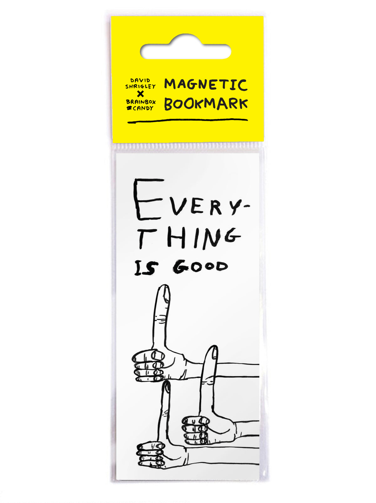 Everything Is Good David Shrigley Magnetic Bookmark by penny black