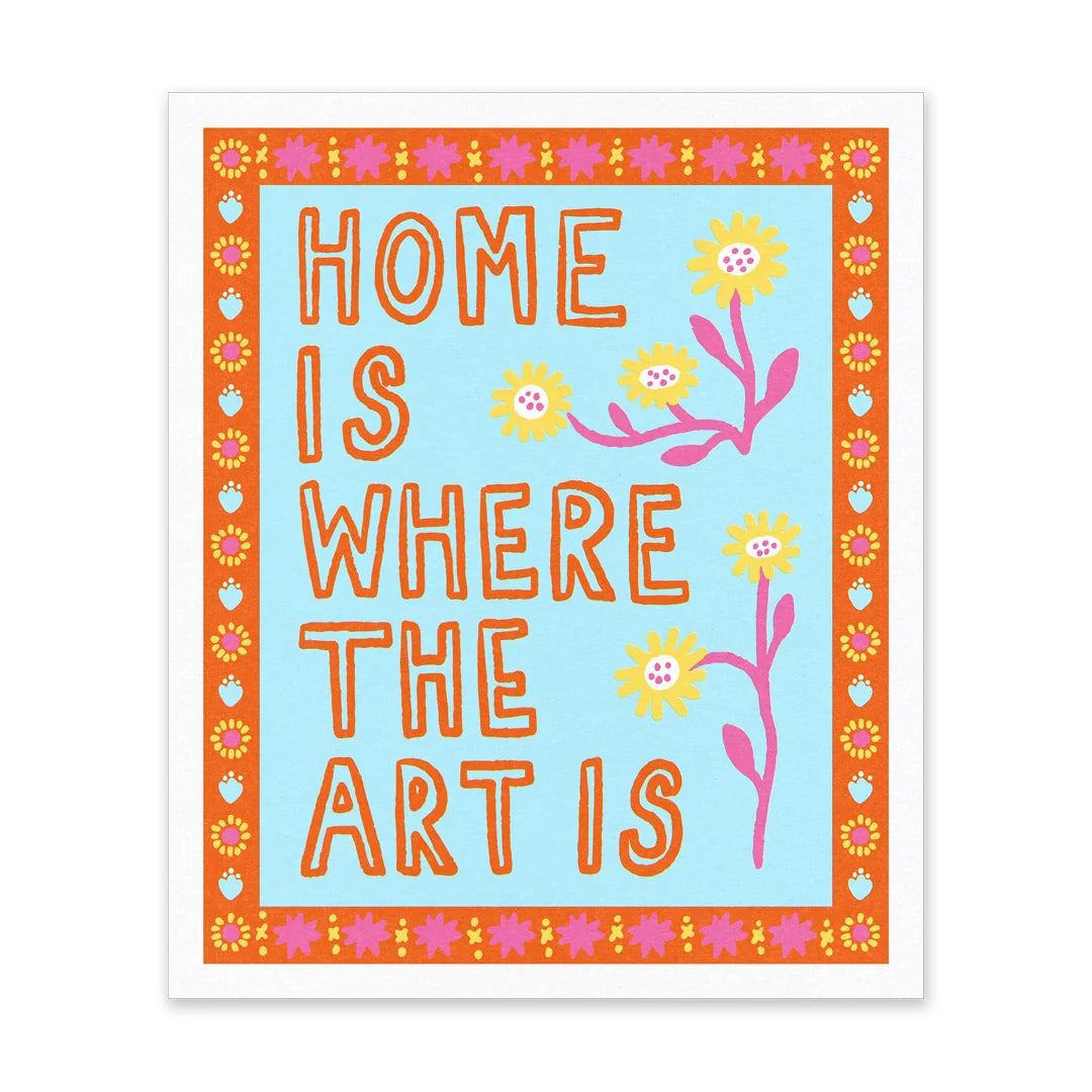 Home Is Where The Art Is Riso Print | Penny Black