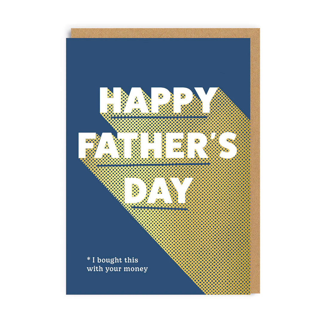 Your Money Funny Typographic Father's Day Card by penny black
