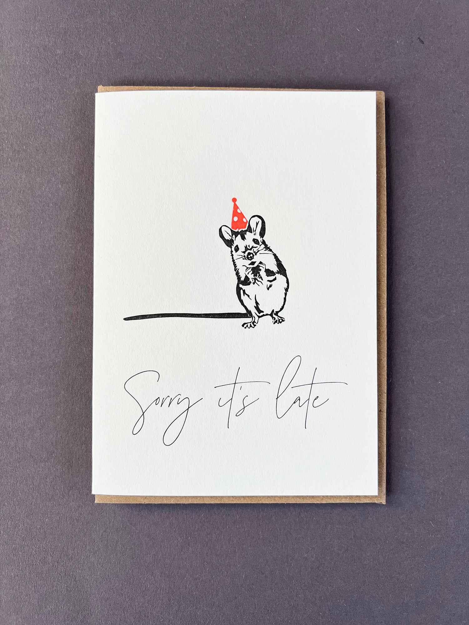 Sorry It's Late Mouse Letterpress Belated Celebration Card by penny black