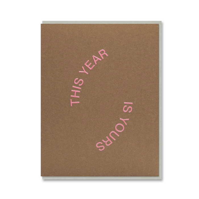 This Year Is Yours Letterpress Birthday Card By Penny Black