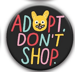 Best in Show Dog Gemma Correll Pin Badge - adopt don't shop