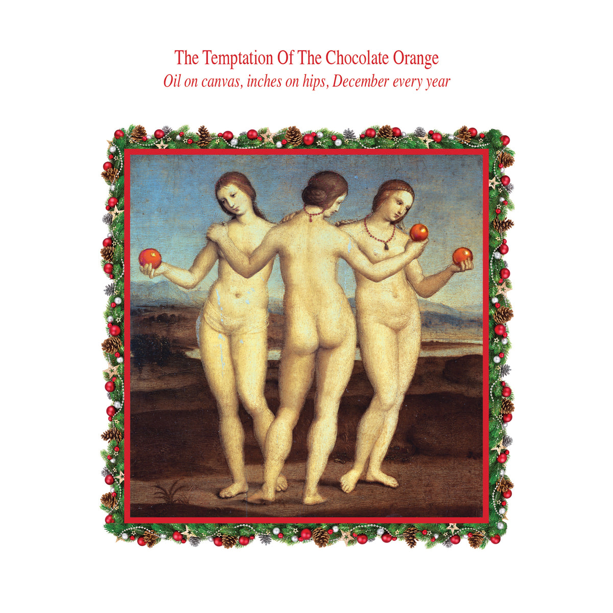 Temptation Of The Chocolate Orange Funny Christmas Card By Penny Black