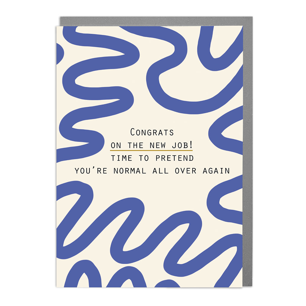 Pretend You're Normal New Job Congrats Card from Penny Black