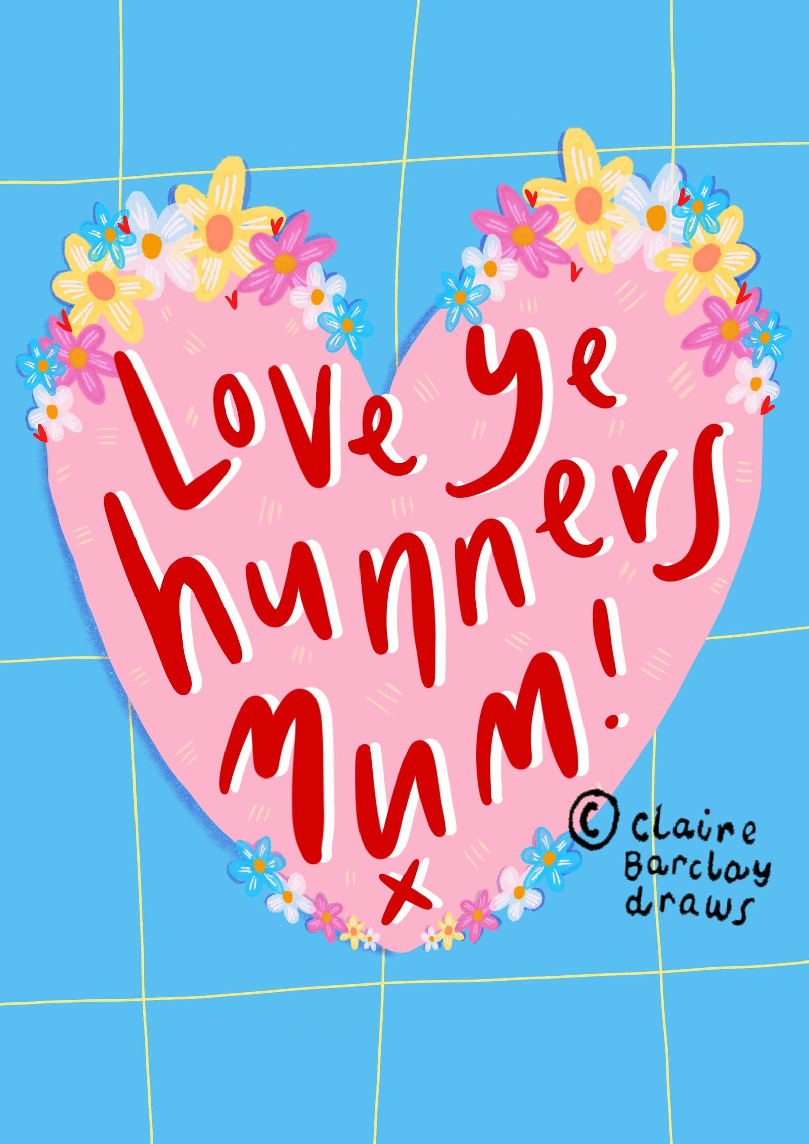 Love ye Hunners Mum Scottish Card by penny black