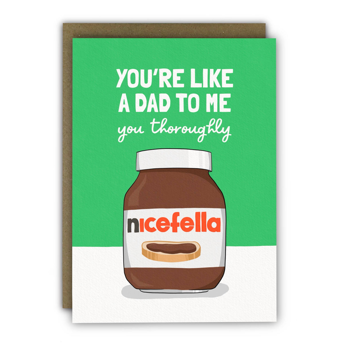 Like a Dad to Me Nice Fella Hazelnut Spread Father's Day Card by penny black