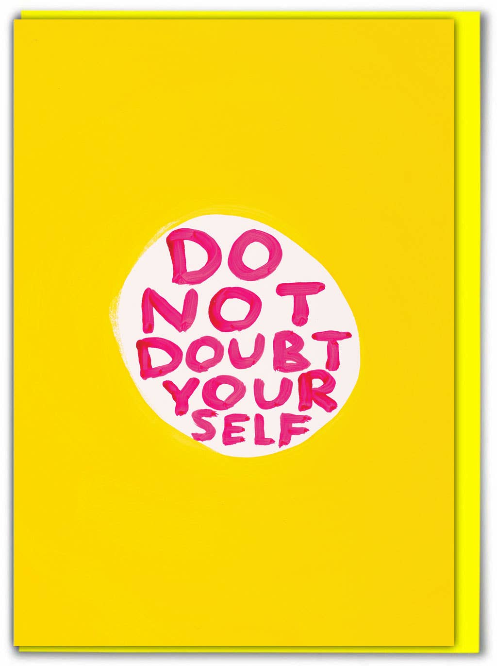 Do Not Doubt Yourself David Shrigley Funny Card