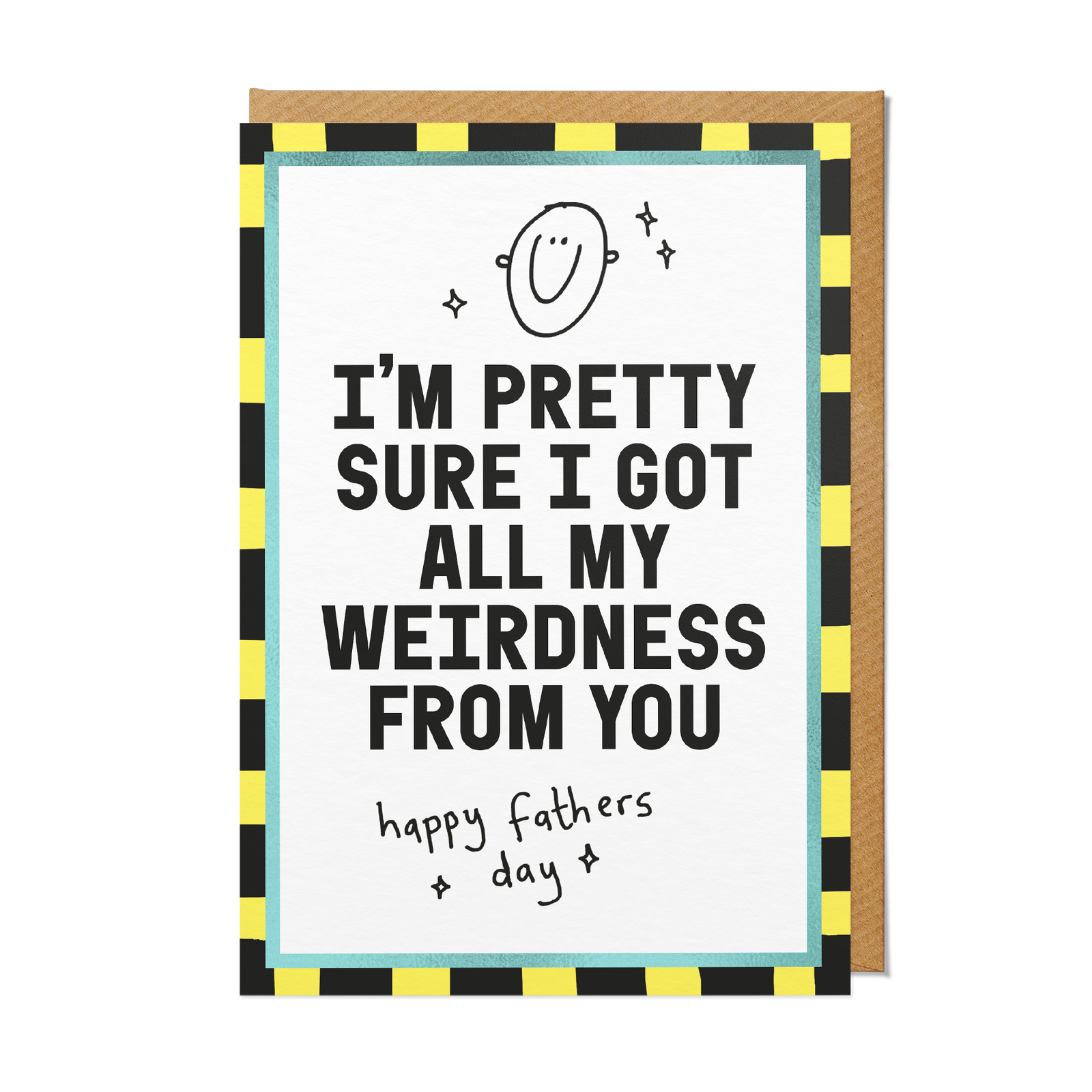 All My Weirdness From You Funny Father's Day Card by penny black