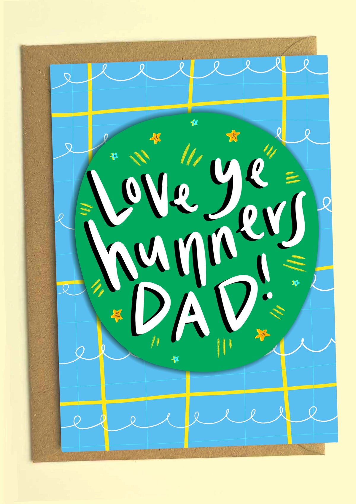 Love Ye Hunners Scottish Father's Day Card with envelope from penny black