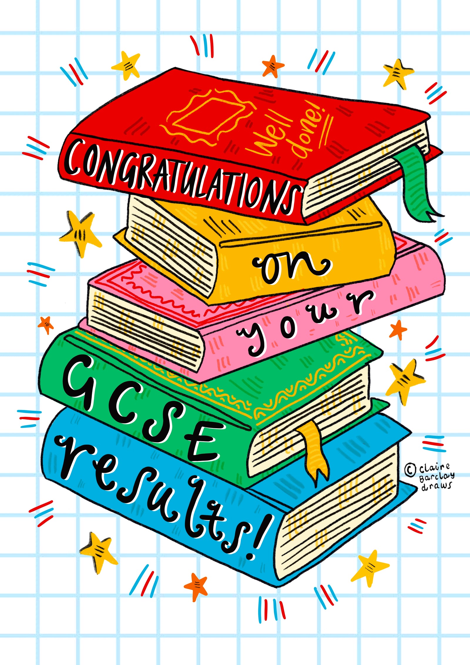 A greetings card with a white background covered in light blue squares like a jotter. The main image is a colourful jauntily stacked textbooks with the words 'Congratulations on your GCSE results!' - one word on each book.