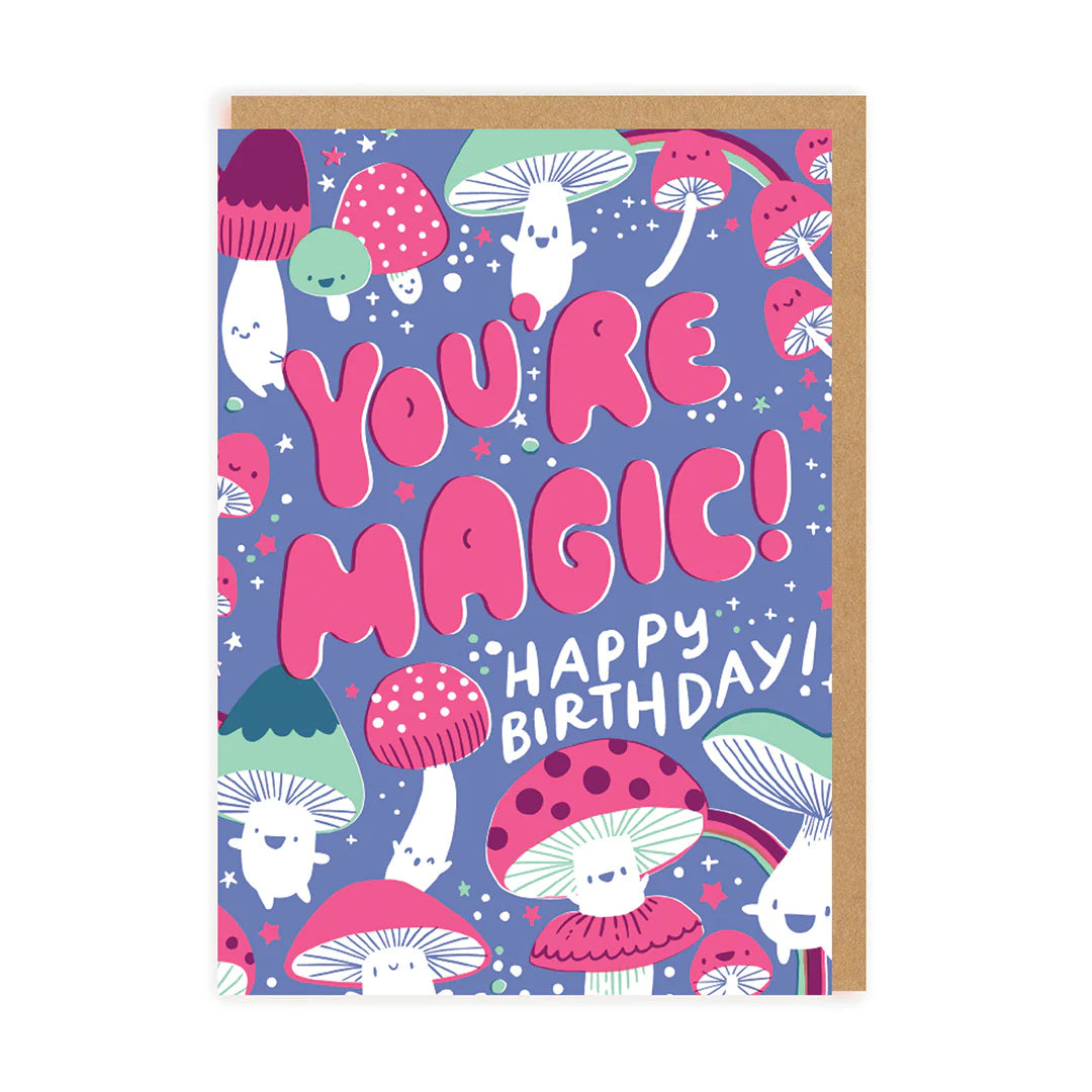You're Magic Mushrooms Birthday Card